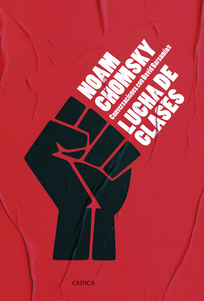 Lucha de clases (Conversaciones con David Barsamian) - Noam Chomsky