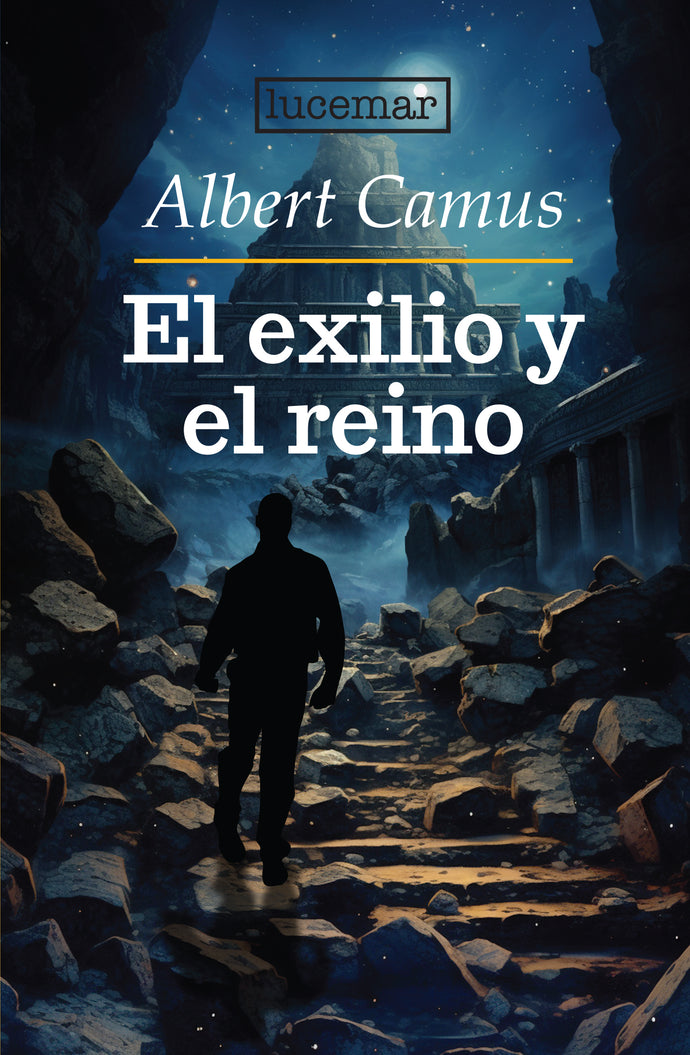 Elexilio y el reino - Albert Camus