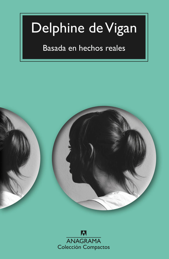 Basada en hechos reales - Delphine de Vigan