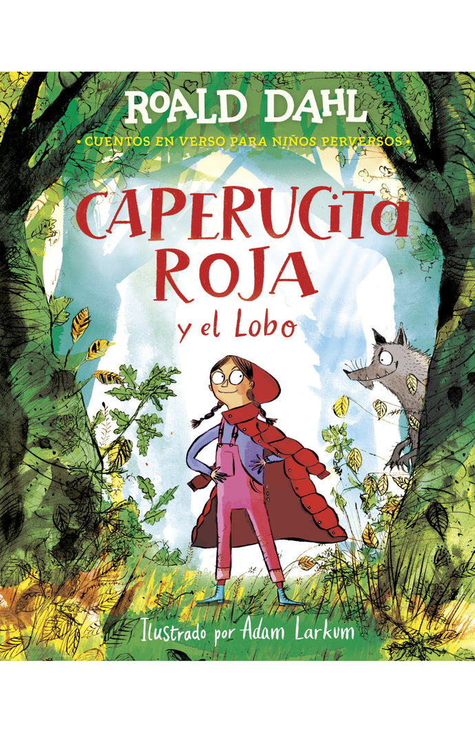 Caperucita roja y el lobo en verso - Roald Dahl