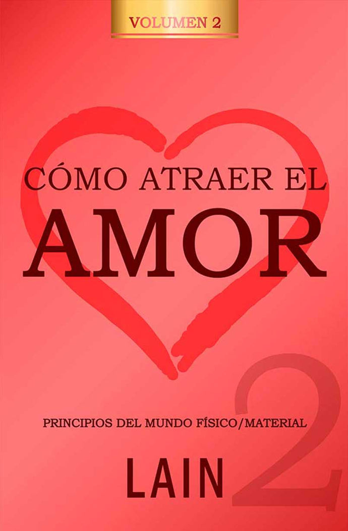 Como atraer el amor 2 - Lain Garcia Calvo