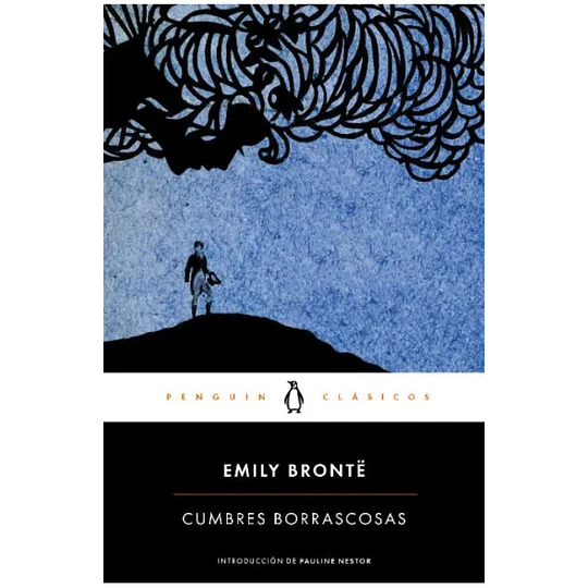 Cumbres borrascosas - Emily Brontë