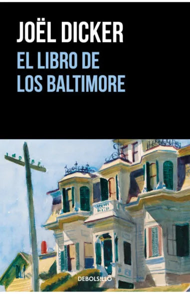 El Libro de los Baltimore - Joël Dicker