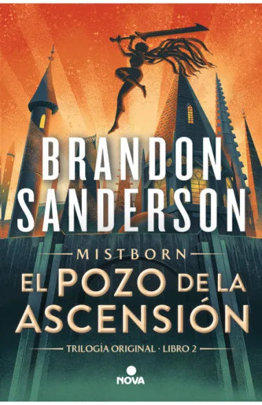 El Pozo de la Ascensión (Nacidos de la bruma Mistborn 2) - Brandon Sanderson