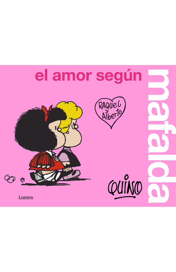 El amor según Mafalda - Quino