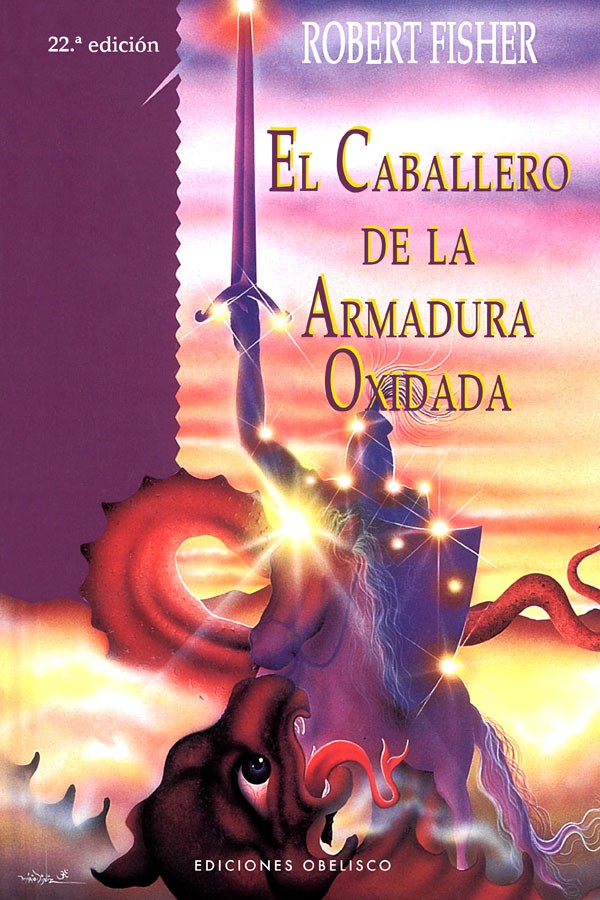 El caballero de la armadura oxidada - Robert Fisher