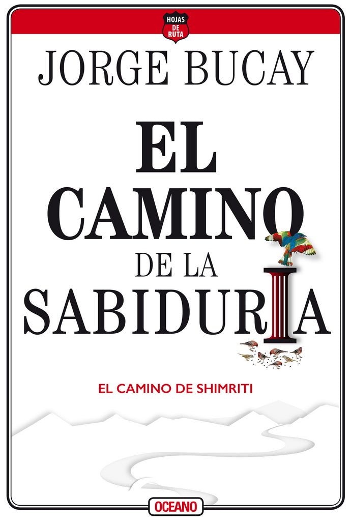 El camino de la sabiduria - Jorge Bucay