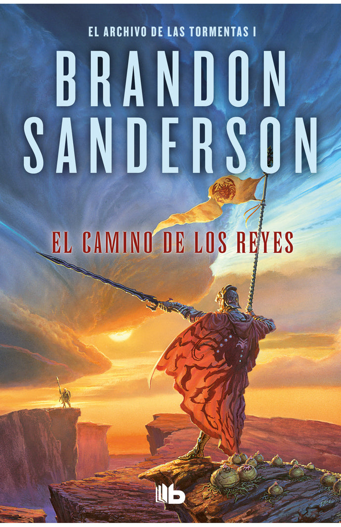 El camino de los reyes (El Archivo de las Tormentas 1) B - Brandon Sanderson