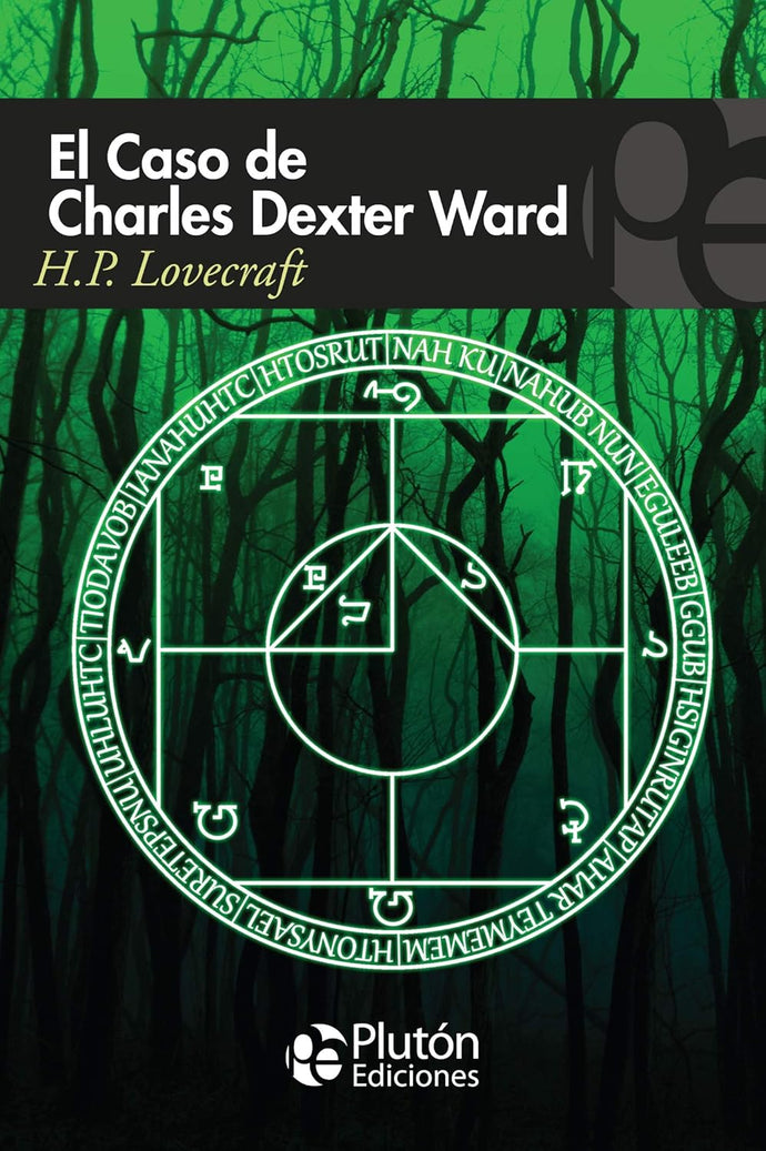 El caso de Charles Dexter Ward - H.P. Lovecraft