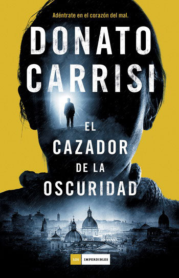 El cazador de la oscuridad - Donato Carrisi