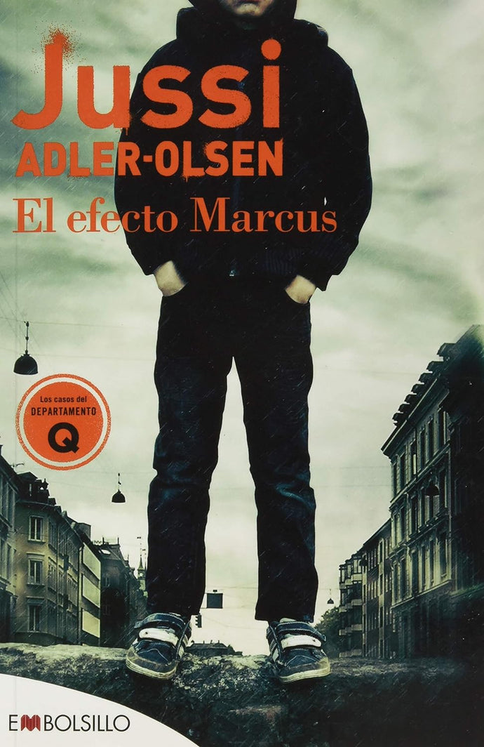 El efecto Marcus (Los casos del Departamento Q - 5) - Jussi Adler-Olsen