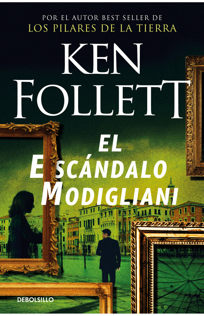 El escándalo modigliani - Ken Follett