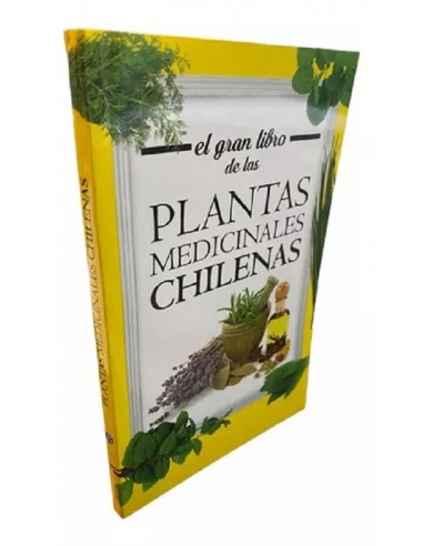 El gran libro de las plantas medicinales chilenas