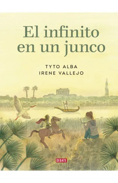 El infinito en un junco (edición gráfica) - Irene Vallejo y Tyto Alba