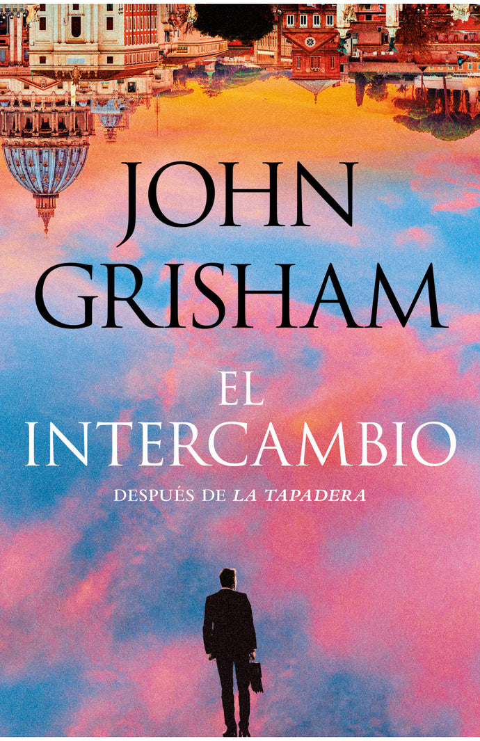 El intercambio - John Grisham