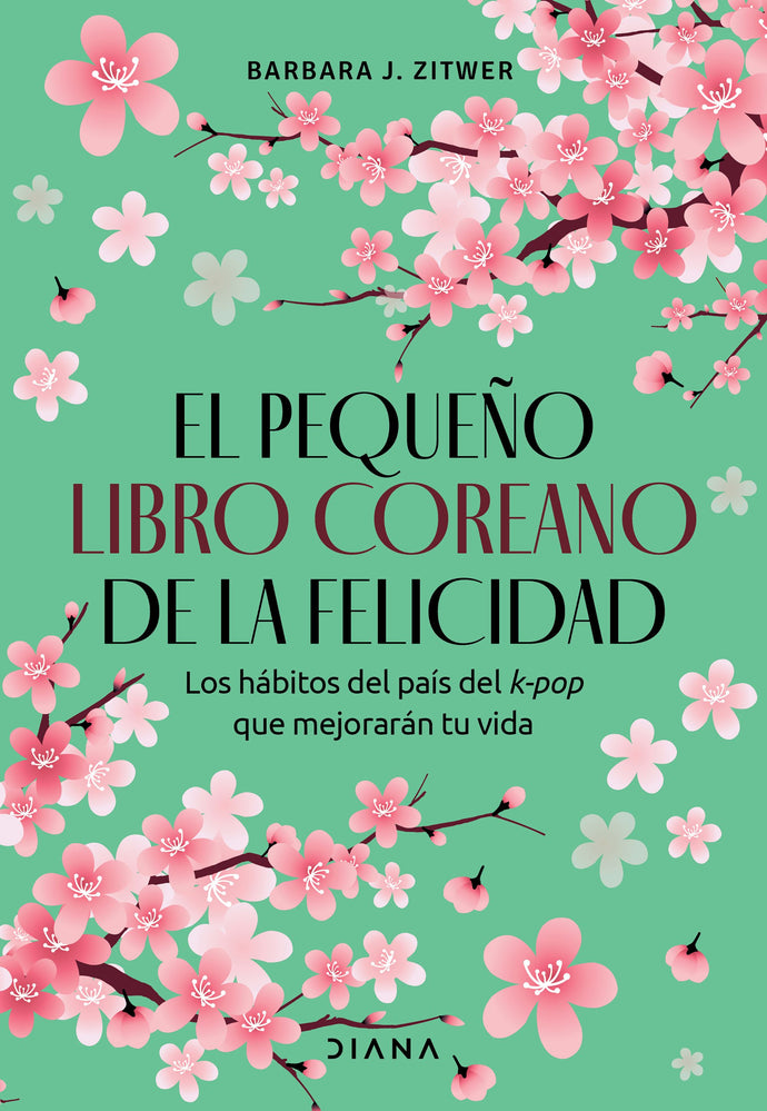 El pequeño libro coreano de la felicidad - Barbara J. Zitwer