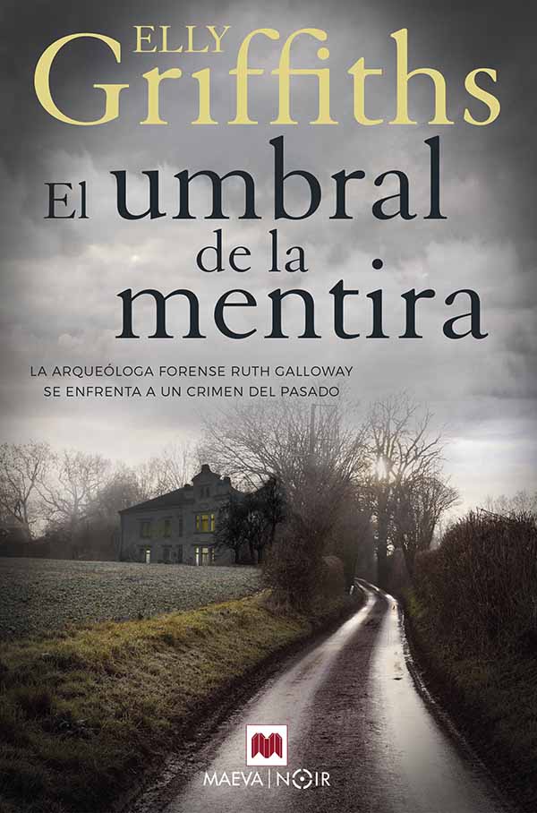 El umbral de la mentira - Elly Griffiths