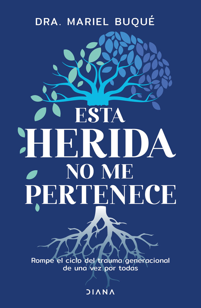 Esta herida no me pertenece - Dra. Mariel Buqué