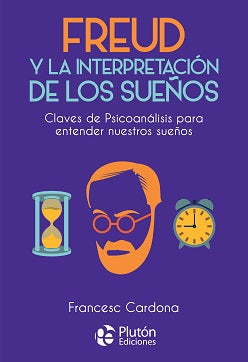 Freud y la interpretación de los sueños - Francesc Cardona