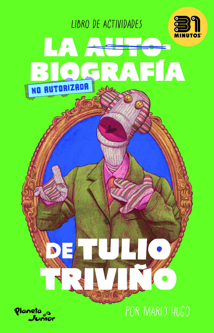 La autobiografía no autorizada de Tulio Triviño