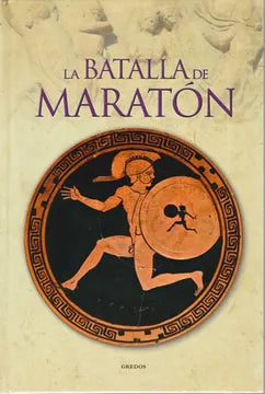 La batalla de Maratón (Editorial Gredos)