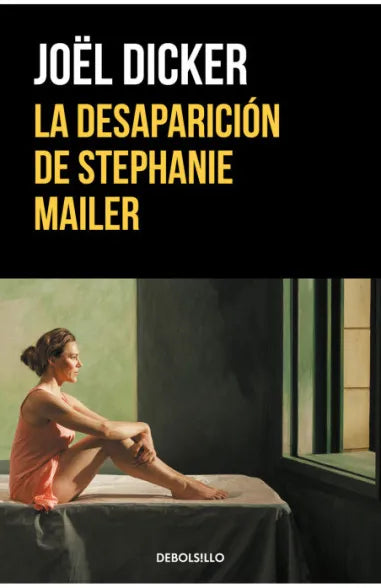 La desaparición de Stephanie Mailer - Joël Dicker