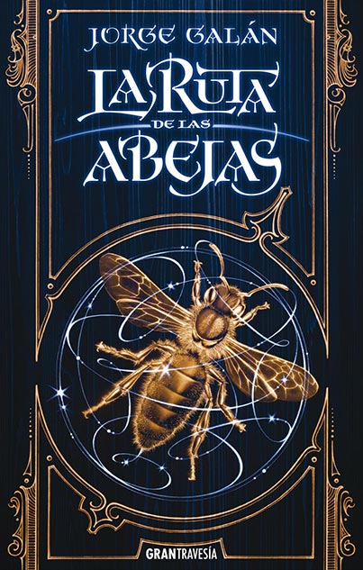 La ruta de las abejas (El paísde la niebla 1) - Jorge Galan