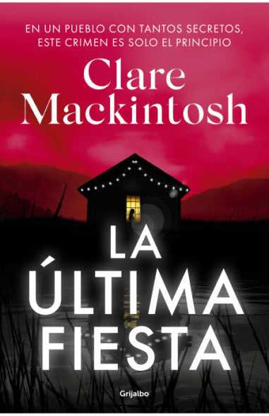 La última fiesta - Clare Mackintosh