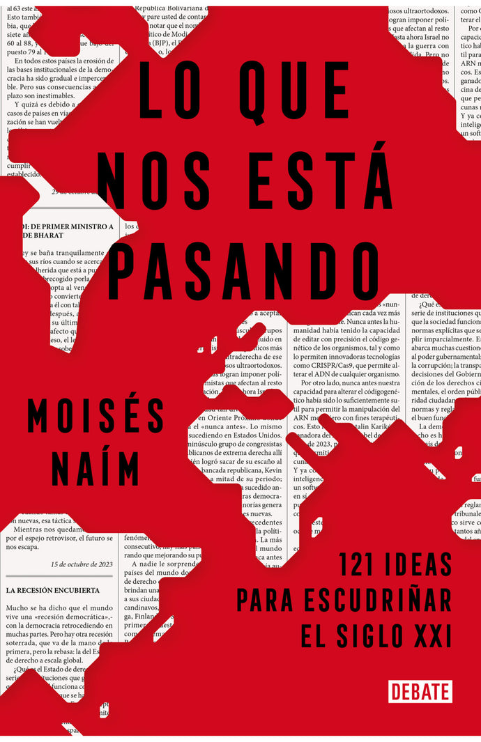 Lo que nos está pasando - Moisés Naím