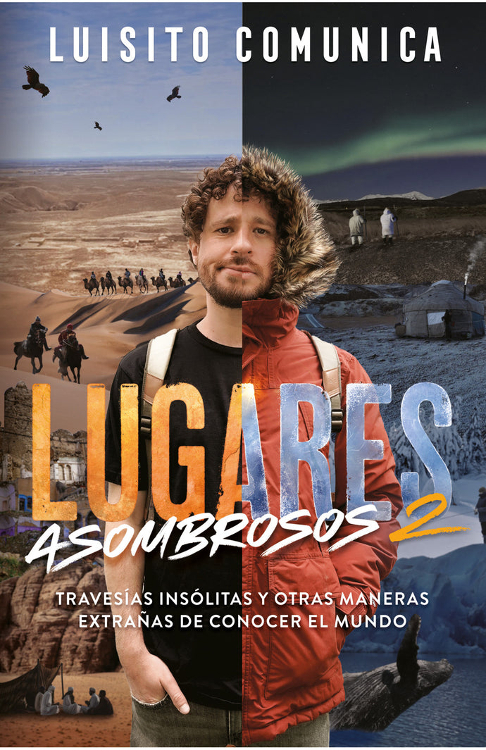 Lugares asombrosos 2 - Luisito Comunica