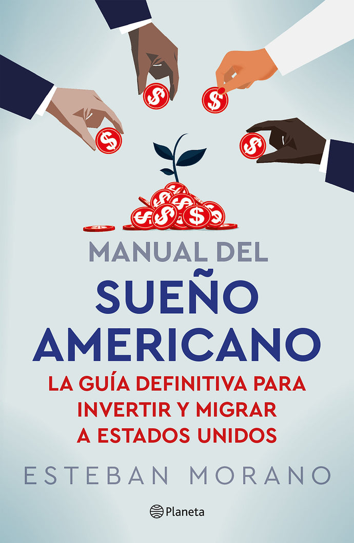 Manual del sueño americano - Esteban Morano