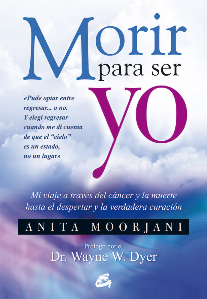 Morir para ser yo - Anita Moorjani