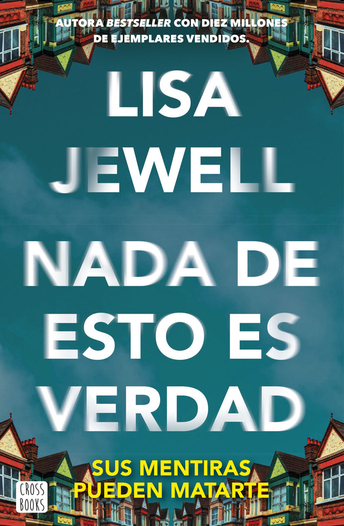 Nada de esto es verdad - Lisa Jewell