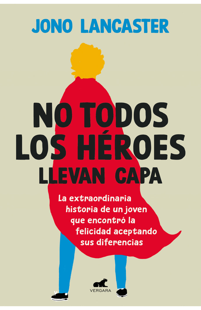 No todos los héroes llevan capa - Jono Lancaster