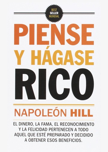 Piense y hágase rico - Napoleón Hill