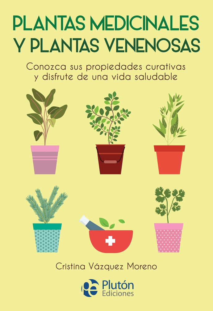 Plantas Medicinales y Plantas Venenosas - Cristina Vázquez Moreno