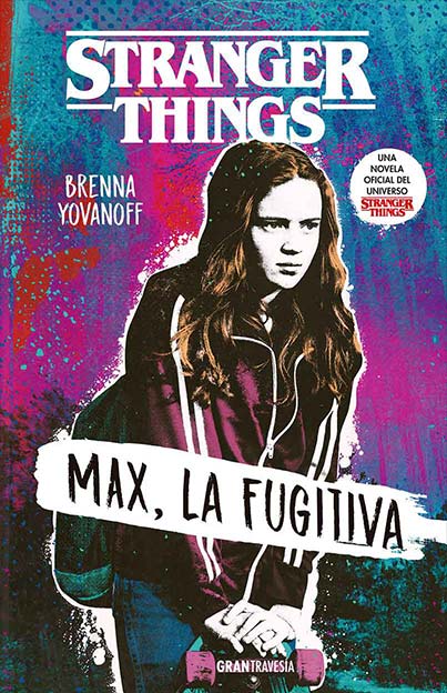 Stranger things: Max, la fugitiva - Brenna Yovanoff