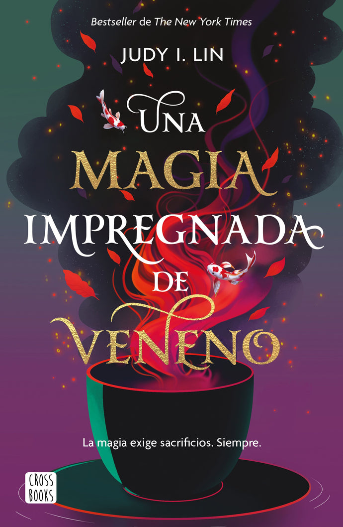 Una magia impregnada de veneno - Judy I. Lin