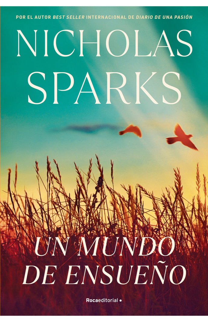 Un mundo de ensueño - Nicholas Sparks