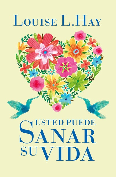 Usted puede sanar su vida (B) - Louise Hay