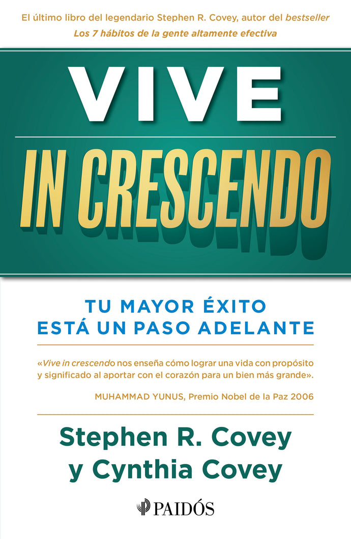 Vive in crescendo - Stephen R. Covey y Cynthia Covey Haller