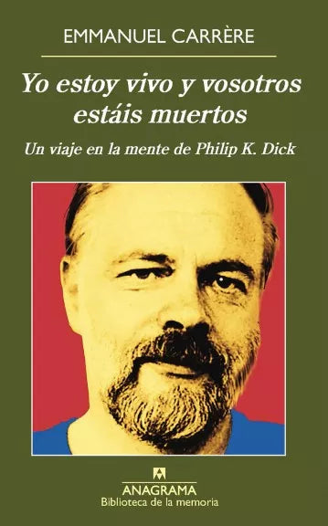 Yo estoy vivo y vosotros estáis muertos - Emmanuel Carrère