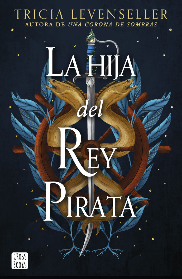 La hija del rey pirata - Tricia Levenseller