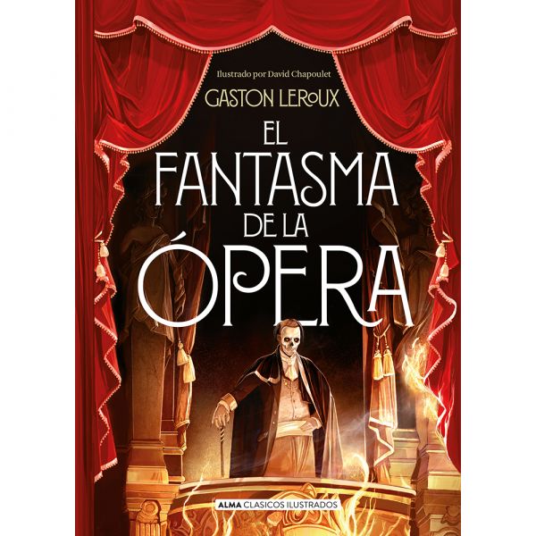 El fantasma de la Opera (Alma clasicos - TD) - Gastòn Leroux