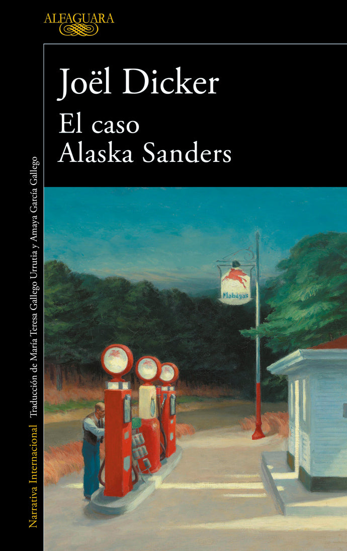 El caso de Alaska Sanders - Joel Dicker