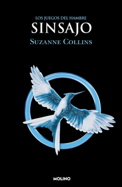 Sinsajo (Los Juegos del Hambre 3) - Suzanne Collins