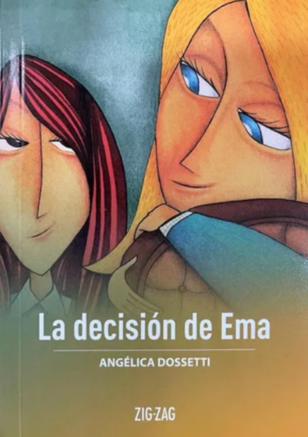 La Decisión de Ema - Angelica Dossetti