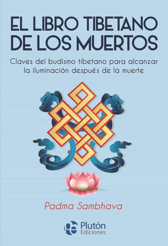 El libro tibetano de los muertos - Padma Sambhava