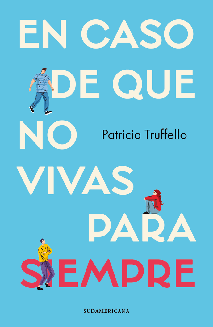 En caso de que no vivas para siempre - Patricia Truffello