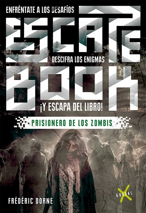 Escape Book: prisioneros de los zombis - Frederic Dorne